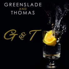 Dave Greenslade and Dave Thomas: G&T - CD