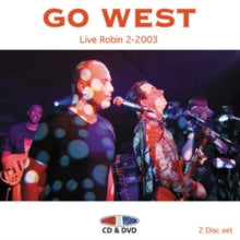 Go West: Live Robin 2 - 2003 - CD