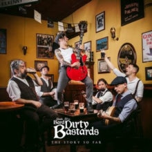 Uncle Bard & The Dirty Bastards: The Story So Far - CD
