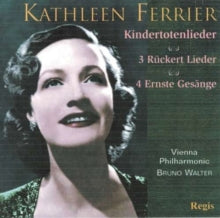Kathleen Ferrier: Mahler: Kindertotenlieder And 3 Ruckert Lieder And Brahms: Vier Ernste Gesange - CD