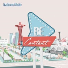 Indoor Pets: Be Content - CD