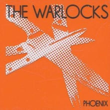 The Warlocks: Phoenix - CD