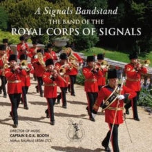 Band Of The Royal Corps Of Signals: A SignalS Bandstand - CD