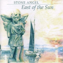 Stone Angel: East Of The Sun - CD