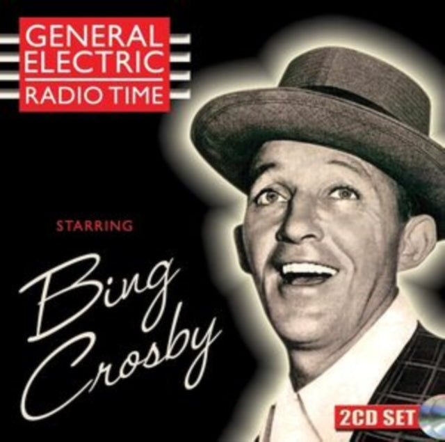 Bing Crosby: General Electric Radio Time - CD