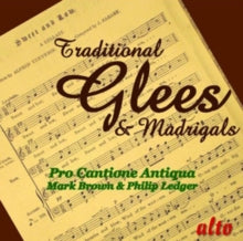Pro Cantione Antiqua: Traditional Glees & Madrigals - CD