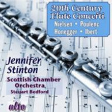 Jennifer Stinton / Sco: 20th Cent Flute Concertos / Nielsen / Honnegger / Ibert / Etc - CD