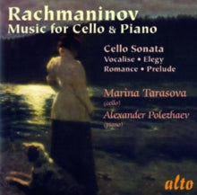 Marina Tarasova / Alexander Polezhaev: Rachmaninov Music Cello & Piano (Cello Sonata Etc) - CD