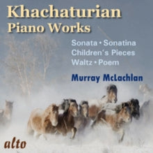 Murray Mclachlan: Khachaturian: Piano Music Incl Sonata. Sonatina - CD