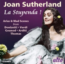 Joan Sutherland: La Stupenda: Donizetti / Verdi / Arditti Early Classics - CD