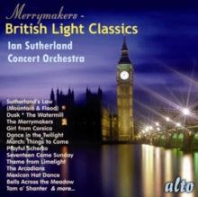 Iain Sutherland Concert Orchestra: The Merrymakers: 20 British Light Classics - CD