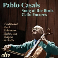 Pablo Casals: Song Of The Birds / More Cello Encores - CD
