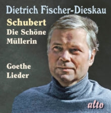 Dietrich Fischer-dieskau: Schubert: Die Schone Mullerin (1961) / Goethe Songs - CD