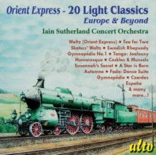 Iain Sutherland Concert Orchestra: Orient Express - Light Classics: Europe & Beyond - CD