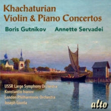 Boris Gutnikov (vln) Annette Servadei (pno) / Ussr / Ivanov / Lpo / Giunta: Khachaturian Violin & Piano Concertos - CD