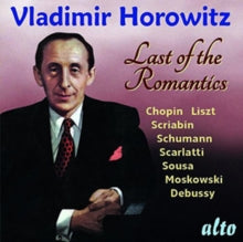 Vladimir Horowitz: Last Of The Romantics (Chopin. Mendelssohn. Black Mass. Bizet. Sousa Etc) - CD