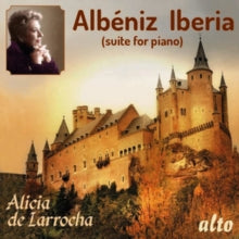 Alicia De Larrocha: Albeniz: Iberia (Complete Cycle On 1Cd !) - CD