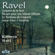 Kathryn Stott: Ravel Piano Favourites (Gaspard. Le Tombeau. Sonatine. Pavane) - CD