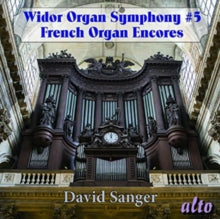David Sanger (st Peters & Bath Abbey): Widor: Organ Symphony 5 Plus French Romantics: Jongen. Boellmann. Gigout. Multe. Widor - CD