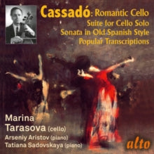 Marina Tarasova / Arseny Aristov: Gaspar Cassado: Romantic Cello Music & Transcriptions - CD