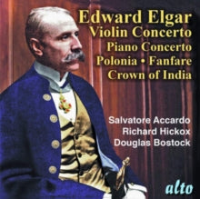 Salvatore Accardo / London Symphony Orchestra / Richard Hickox / Munich Symphony Orchestra / Douglas: Elgar: Violin Concerto / Piano Concerto / Polonia Crown Of India / Civic Fanfare - CD