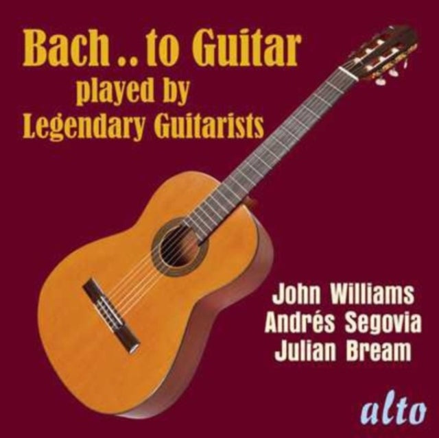 Julian Bream / Andres Segovia / John Williams: Bach ..To Guitar / Legendary Guitarists - CD