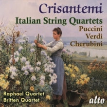 Raphael & Britten Quartets: Cristantemi - Italian String Quartets Puccini / Verdi / Donizetti - CD