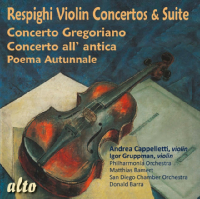 Andrea Cappelletti: Respighi Violin Concertos & Suite - CD