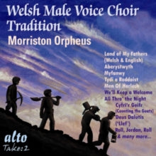 Morriston Orpheus Choir: Welsh Male Voice Choir Tradition: Morriston Orpheus - CD