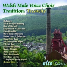 Treorchy Male Voice Choir: Welsh Male Voice Choir Tradition: Treorchy - CD