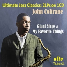 John Coltrane: 2 Lps On 1Cd Giant Steps / My Favorite Things (Classics) - CD