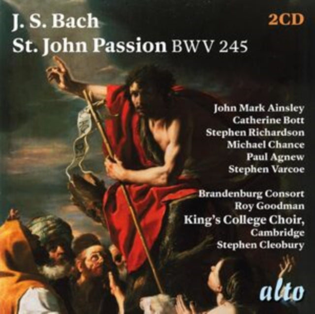 Kings College Cambridge Choir / Stephen Cleobury: J.S. Bach: St. John Passion - CD