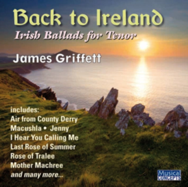 James Griffett. Tenor: Back To Ireland - Irish Songs & Ballads For Tenor - CD