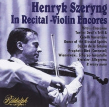 Henryk Szeryng / Various Artists: Henryk Szeryng: In Recital: Violin Encores - CD
