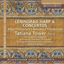 Tatiana Tower / Leningrad Phil: Leningrad Harp & Concertos: Kitska / Ginastera / Tchaik / Debussy - CD