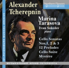 Marina Tarasova / Igor Sokolov: A. Tcherepnin Cello Sonatas. 12 Preludes. Cello Suie - CD