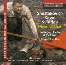 Leningrad Capella / Chernushenko: Shostakovich / Koval / Sviridov: Choral Works Incl 10 Revolutionary Songs - CD