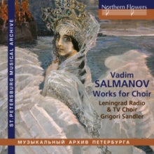 Grigory Sandler / Leningrad Radio / Tv Choir / Vadim Nikolayevich Salmanov: Chorwerke - CD