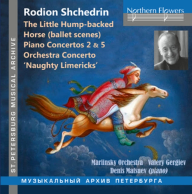 Rodion Shchedrin: Rodion Shchedrin The Little Hump Backed - CD