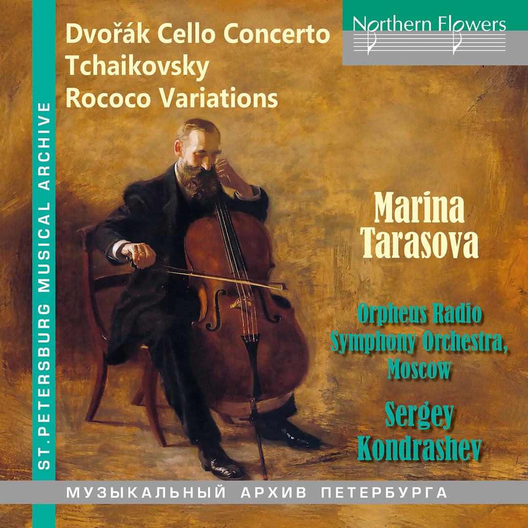 Marina Tarasova / Orpheus Radio Symphony Orchestra Moscow / Sergey Kondrashev: Dvorak: Cello Concerto / Tchaikovsky: Rococo Variations - CD