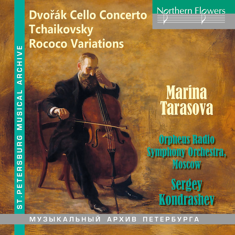 Marina Tarasova / Orpheus Radio Symphony Orchestra Moscow / Sergey Kondrashev: Dvorak: Cello Concerto / Tchaikovsky: Rococo Variations - CD