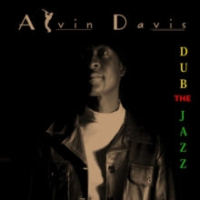Alvin Davis: Dub The Jazz - CD