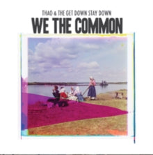 Thao and the Get Down Stay Down: We The Common - CD