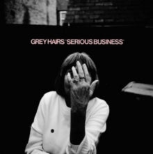 Grey Hairs: Serious Business - CD