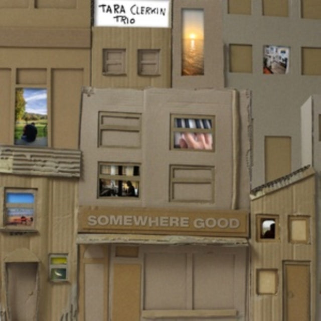 Tara Clerkin Trio: Somewhere Good - CD