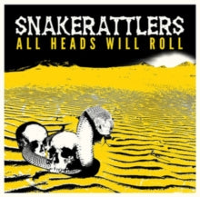 Snakerattlers: All Heads Will Roll - CD