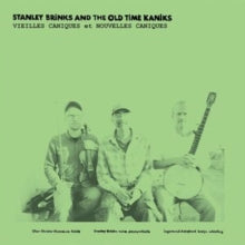 Stanley Brinks and the Old Time Kaniks: Vieilles Caniques  Nouvelles Caniques - CD