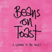 Beans On Toast: A Spanner In The Works - CD