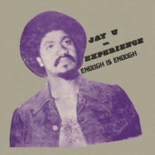 Jay-U Experience: Enough Is Enough - Vinyl