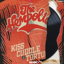 The Hempolics: Kiss. Cuddle & Torture: Volume 1 - CD